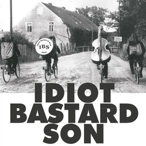 Idot Bastard Son